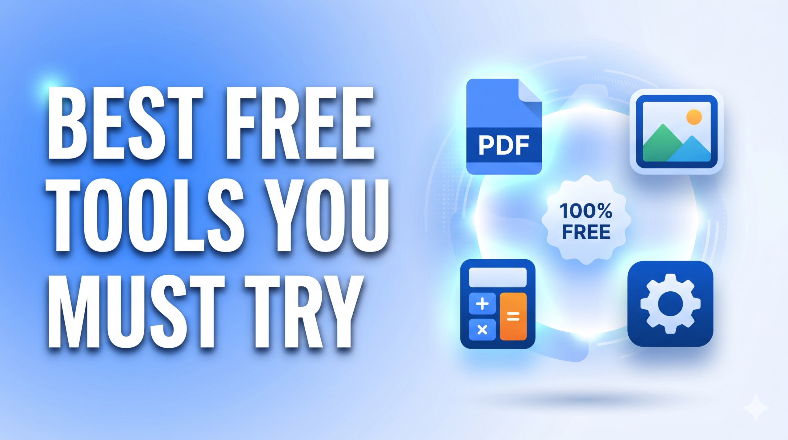 Best Free Tools You Must Try