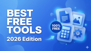 Best Free Tools 2026 Edition